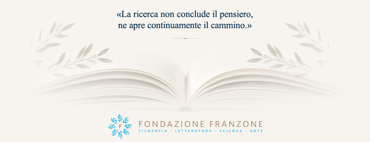Civiltà, pensiero, ricerca e bellezza nella visione della Fondazione Franzone