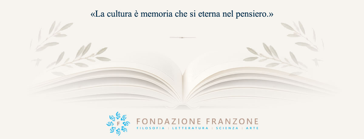 Civiltà, pensiero, ricerca e bellezza nella visione della Fondazione Franzone