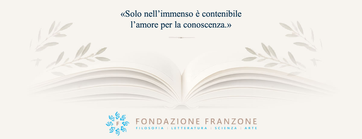 Civiltà, pensiero, ricerca e bellezza nella visione della Fondazione Franzone