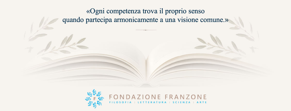 Civiltà, pensiero, ricerca e bellezza nella visione della Fondazione Franzone
